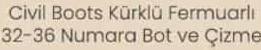 Civil Boots Kürklü Fermuarlı Bot ve Çizme